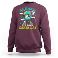 Funny Go Planet It's Your Earth Day Sweatshirt Dabbing Earth Flower