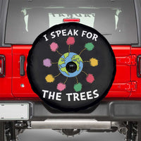 Funny Earth Day I Speak For The Trees Planet Spare Tire Cover Hippie
