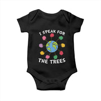 Funny Earth Day I Speak For The Trees Planet Baby Onesie Hippie