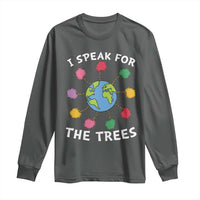 Funny Earth Day I Speak For The Trees Planet Long Sleeve Shirt Hippie