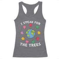 Funny Earth Day I Speak For The Trees Planet Racerback Tank Top Hippie