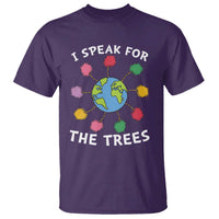 Funny Earth Day I Speak For The Trees Planet T Shirt Hippie