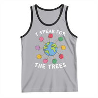Funny Earth Day I Speak For The Trees Planet Tank Top Hippie