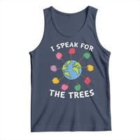 Funny Earth Day I Speak For The Trees Planet Tank Top Hippie