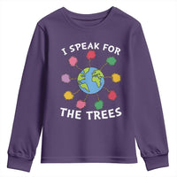 Funny Earth Day I Speak For The Trees Planet Youth Sweatshirt Hippie