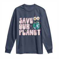 Earth Day Save Our Planet Long Sleeve Shirt Cute Retro Groove Flower