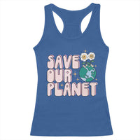 Earth Day Save Our Planet Racerback Tank Top Cute Retro Groove Flower