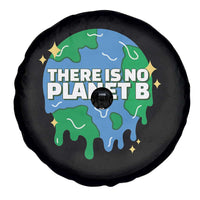 Funny Earth Day There Is No Planet B Spare Tire Cover