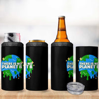 Funny Earth Day There Is No Planet B 4 in 1 Can Cooler Tumbler