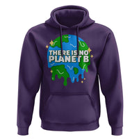 Funny Earth Day There Is No Planet B Hoodie