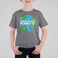 Funny Earth Day There Is No Planet B T Shirt For Kid