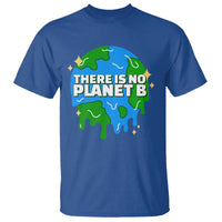 Funny Earth Day There Is No Planet B T Shirt