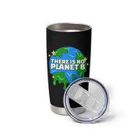 Funny Earth Day There Is No Planet B Tumbler Cup