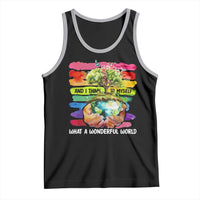 And I Think To Myself What A Wonderful World Earth Day Tank Top