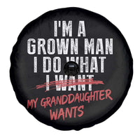 Girl Grandpa Spare Tire Cover Funny I Am A Grown Man I Do What My Granddaughter Wants
