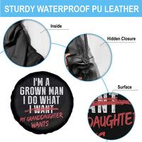 Girl Grandpa Spare Tire Cover Funny I Am A Grown Man I Do What My Granddaughter Wants
