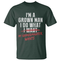 Girl Grandpa T Shirt Funny I Am A Grown Man I Do What My Granddaughter Wants