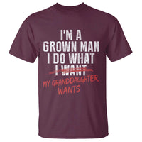 Girl Grandpa T Shirt Funny I Am A Grown Man I Do What My Granddaughter Wants