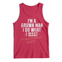 Girl Grandpa Tank Top Funny I Am A Grown Man I Do What My Granddaughter Wants