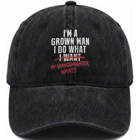 Girl Grandpa Washed Cotton Baseball Cap Funny I Am A Grown Man I Do What My Granddaughter Wants