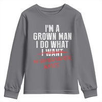 Girl Grandpa Youth Sweatshirt Funny I Am A Grown Man I Do What My Granddaughter Wants