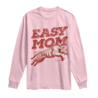 Easy Tiger Mom Long Sleeve Shirt Vintage Boho Distressed Aesthetic Mother's Day Gifts