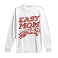 Easy Tiger Mom Long Sleeve Shirt Vintage Boho Distressed Aesthetic Mother's Day Gifts
