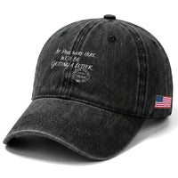 If Paul Were Here We'd Be Getting A Letter Washed Cotton Baseball Cap Christian Humor