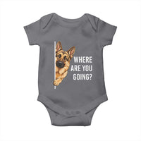 Where are You Going Funny German Shepherd Dog Baby Onesie