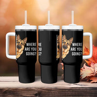 Where are You Going Funny German Shepherd Dog Tumbler With Handle