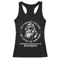 I Am A Grumpy Old Man My Level Of Sarcasm Depends On Your Level Of Stupidity Racerback Tank Top Funny Old Bigfoot