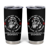 I Am A Grumpy Old Man My Level Of Sarcasm Depends On Your Level Of Stupidity Tumbler Cup Funny Old Bigfoot