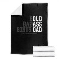 Bold Badass Bonus Dad Throw Blanket Old Ass Dad Funny Father's Day Gift