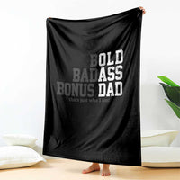 Bold Badass Bonus Dad Throw Blanket Old Ass Dad Funny Father's Day Gift