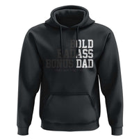 Bold Badass Bonus Dad Hoodie Old Ass Dad Funny Father's Day Gift