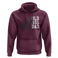 Bold Badass Bonus Dad Hoodie Old Ass Dad Funny Father's Day Gift