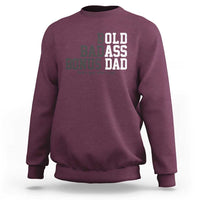 Bold Badass Bonus Dad Sweatshirt Old Ass Dad Funny Father's Day Gift