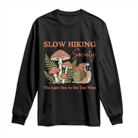 Slow Hiking Society The Last One to The Top Wins Long Sleeve Shirt Funny Snail Mountaineering