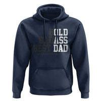 Bold Badass Best Dad Hoodie Funny Old Ass Father Gag Gift