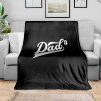Dad Of Three Throw Blanket Funny Daddy 3 Promoted for The Second Time