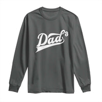 Dad Of Three Long Sleeve Shirt Funny Daddy 3 Promoted for The Second Time