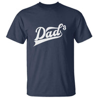 Dad Of Three T Shirt Funny Daddy 3 Promoted for The Second Time