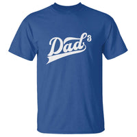 Dad Of Three T Shirt Funny Daddy 3 Promoted for The Second Time