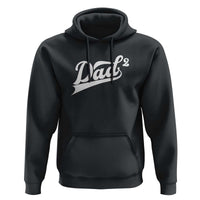 Dad Of Two Hoodie Funny Daddy 2 Promoted for The Second Time
