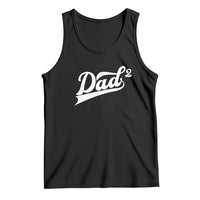 Dad Of Two Tank Top Funny Daddy 2 Promoted for The Second Time