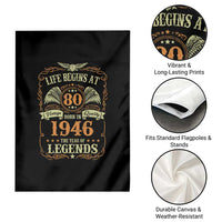80th Birthday Garden Flag Life Begins At 80 Born In 1946 The Year Of Legends