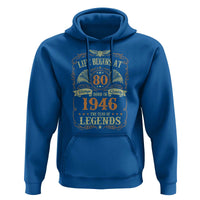 80th Birthday Hoodie Life Begins At 80 Born In 1946 The Year Of Legends