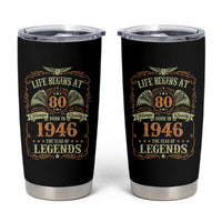 80th Birthday Tumbler Cup Life Begins At 80 Born In 1946 The Year Of Legends