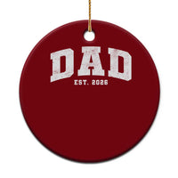 Dad Est 2026 Ceramic Ornament Promoted To Daddy Fathers Day
