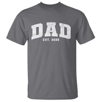 Dad Est 2026 T Shirt Promoted To Daddy Fathers Day